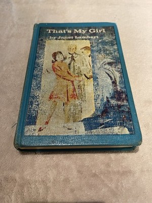 Thats My Girl by Lambert, Janet - 1964 HC First Edition ExLibrary