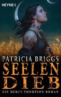 Seelendieb Mercy Thompson 13 - Roman Patricia Briggs Taschenbuch Mercy Thompson