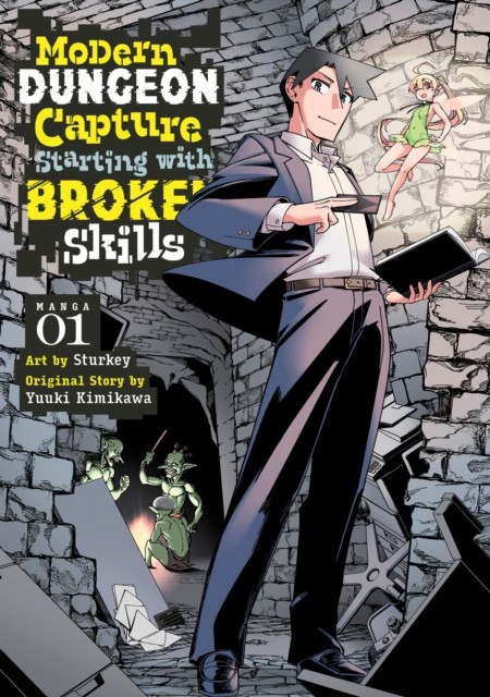 Modern Dungeon Capture Starting with Broken Skills (Manga) Vol. 1 - Image 2