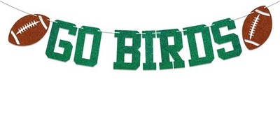 Go Birds Banner - Fly Eagles Banner, Football Game Day Green