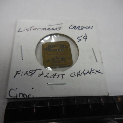 LISTERMANN'S CARDEN FIRST & LAST CHANCE 5  CENT  TOKEN