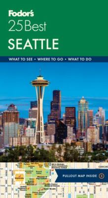 Fodor's Seattle 25 Best; Full-color Travel Guide - 1640970959, paperback, Guides
