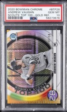 2020 BOWMAN CHROME SCOUTS' TOP 100 GOLD REFRACTOR ANDREW VAUGHN #/50 PSA 10