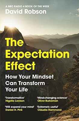 David Robson - Expectation Effect   How Your Mindset Can Transform You - H245z