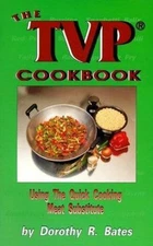 Tvp Cookbook by Bates, Dorothy R.; Bates