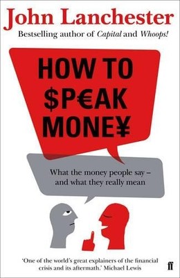 How to Speak Money, Lanchester, John
