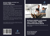 Amrut Bambawale (U. A.) | AntimicrobiëLe Activiteit Van Propolis, Hebp,...
