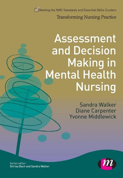 Sandra Walker (U. A.) | Assessment And Decision Making In Mental Health Nursing-image