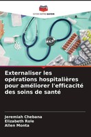 Externaliser Les OpéRations HospitalièRes Pour AméLiorer L'efficacité Des...