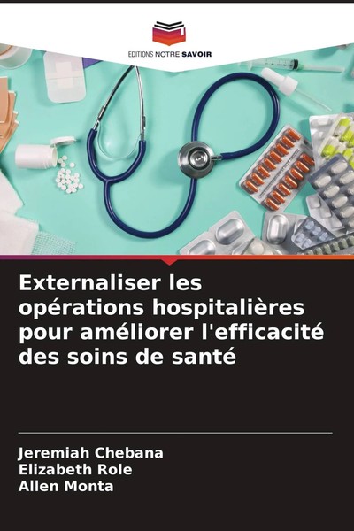 Externaliser Les OpéRations HospitalièRes Pour AméLiorer L'efficacité Des...-image