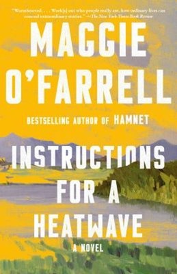 Instructions for a Heatwave : A Novel Paperback Maggie O'Farrell