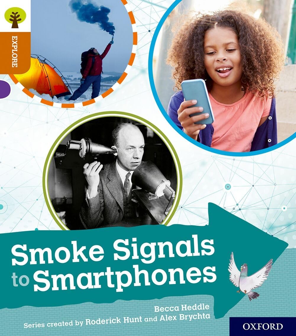 Oxford Reading Tree Explore With Biff, Chip And Kipper: Oxford Level 8: Smoke Signals To Smartphones Becca Heddle - Image 4