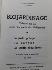 BIO-Jardinage culture du sol méthode biologique Dextreit 1974 Vivre en Harmonie