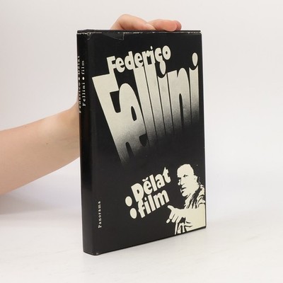 Dělat film  |  Federico Fellini