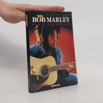 Bob Marley. König des Reggae  |  Robert Kopp