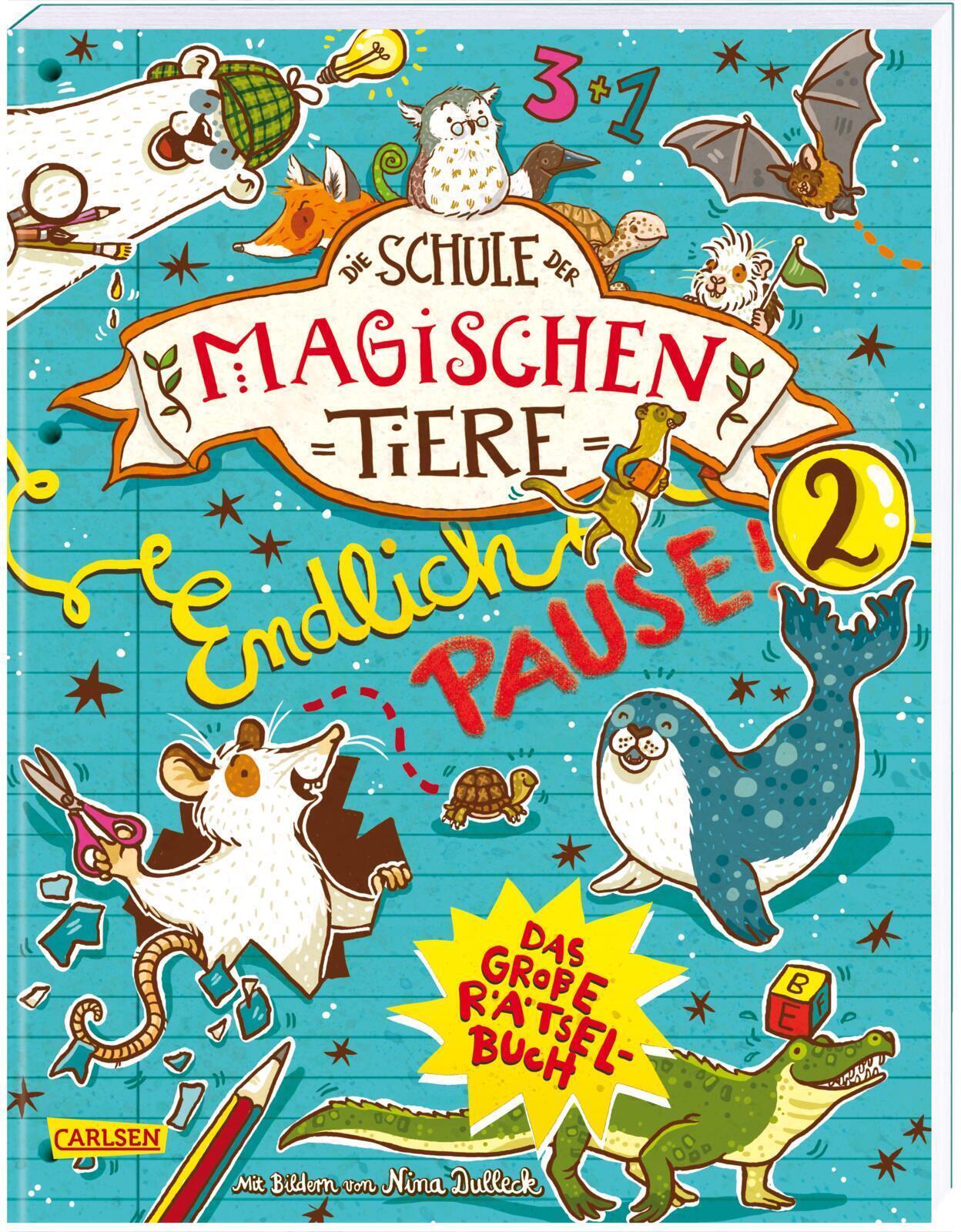 Die Schule Der Magischen Tiere: Endlich Pause Das Große Rätselbuch