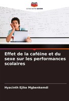 Hyacinth Ejike Mgbenkemdi | Effet De La CaféIne Et Du Sexe Sur Les...