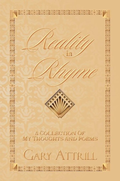 Reality In Rhyme A Collection Of My Thoughts And Poems Gary Attrill Taschenbuch-image