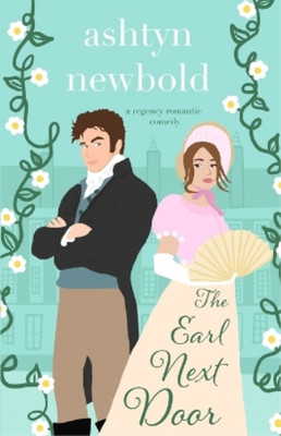 Ashtyn Newbold The Earl Next Door (Taschenbuch) Noble Charades (US IMPORT)