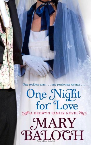 One Night For Love: Number 1 in series (Bedwyn Series) By Mary Balogh