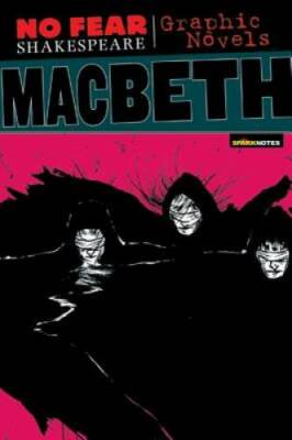 Macbeth (No Fear Shakespeare Graphic Novels) - Paperback By SparkNotes - GOOD