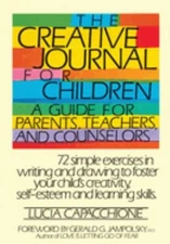The Creative Journal for Children : A Guide for Parents, Teachers