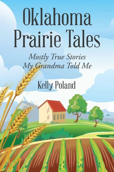 Kelly Poland | Oklahoma Prairie Tales | Taschenbuch | Englisch (2016) | Xlibris-image