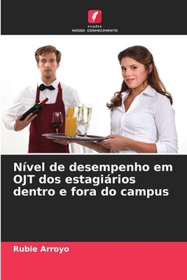 Nvel de desempenho em OJT dos estagirios dentro e fora do campus by Rubie Arroyo