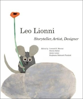 Steven Heller Stephanie Haboush Plunkett Leonard S. Marcus Leo Lionni (Hardback)