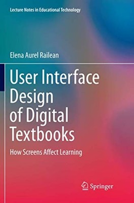 User Interface Design of �Digital Textbooks: How �Scree - Paperback NEW Railean,