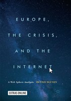 Europe, The Crisis, And The Internet A Web Sphere Analysis Dennis Nguyen Buch