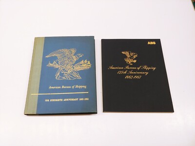 American Bureau of Shipping 100th Anniversary 1862-1962 HC & 125th Anniv. PB
