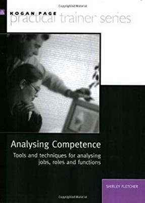 Analyzing Competence : Tools and Techniques for Analyzing Jobs, R