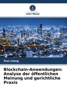 Xun Liang | Blockchain-Anwendungen: Analyse Der öFfentlichen Meinung Und...