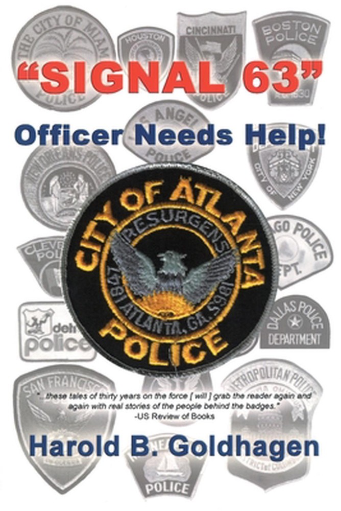 Signal 63: Officer Needs Help by Harold B. Goldhagen (English) Paperback Book