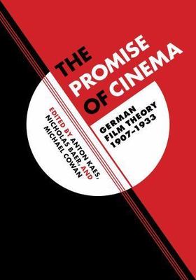 Promise of Cinema : German Film Theory 1907-1933, Paperback by Kaes, Anton (E...