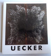 Uecker ... eine Annäherung,…..Ausstellungskatalog  Ludwigshafen  1987 , signiert