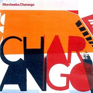 MORCHEEBA - CHARANGO POP-ROCK INTERNATIONAL