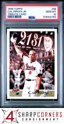 1996 TOPPS #96 CAL RIPKEN JR. ORIOLES HOF TRIBUTE CARD PSA 10
