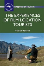 THE EXPERIENCES OF FILM LOCATION TOURISTS (42...