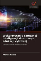 Wykorzystanie Sztucznej Inteligencji Do Rozwoju Edukacji Cyfrowej Khawla Khalid