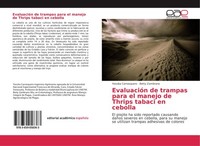 EvaluacióN De Trampas Para El Manejo De Thrips Tabaci En Cebolla Yessika Carrasq