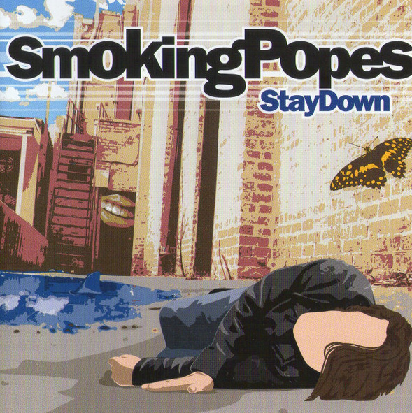 New CD Smoking Popes: Stay Down ~ 2008 Appeal Records, 12 Tracks