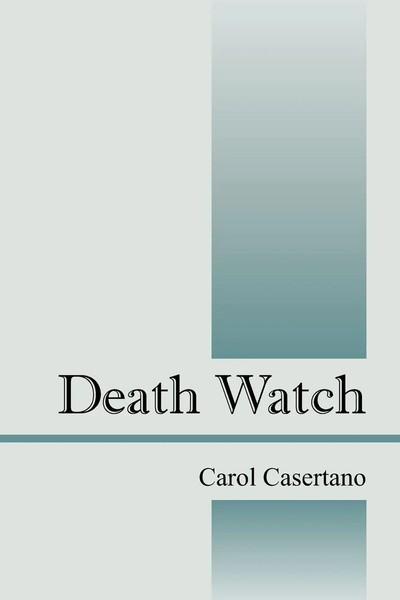 Carol Casertano | Death Watch | Taschenbuch | Englisch (2011) | Outskirts Press-image