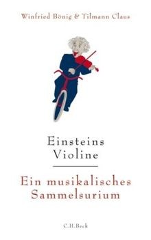 Einsteins Violine: Ein musikalisches Sammelsurium von Bö... | Buch | Zustand gut