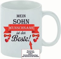 "Kaffeetasse M. Wunschname \" Mein Sohn (Wunschname) Ist Der Beste \""