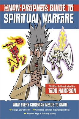The Non-Prophet's Guide to Spiritual Warfare by Todd Hampson (English) Paperback