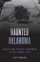 Jeff Provine | Haunted Oklahoma | Taschenbuch | Englisch (2021) | Globe Pequot