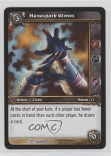 2008 World of Warcraft TCG: March of the Legion Manaspark Gloves #265