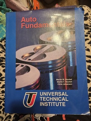 Auto Mechanics Fundamentals by Martin W. Stockel